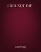 I Did Not Die SSA choral sheet music cover